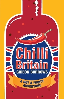 Chilli Britain - Gideon Burrows