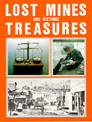 Lost Mines & Historic Treasures - Bill Barlee