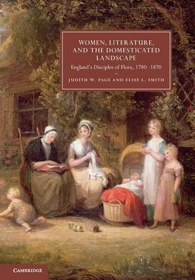 Women, Literature, and the Domesticated Landscape - Judith W. Page, Elise L. Smith