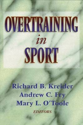 Overtraining in Sport - Richard B. Kreider,  etc.