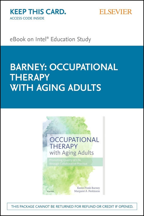 Occupational Therapy with Aging Adults -  Karen Frank Barney,  Margaret Perkinson