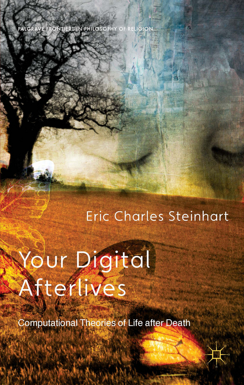 Your Digital Afterlives - E. Steinhart