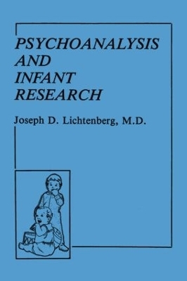 Psychoanalysis and Infant Research - Joseph D. Lichtenberg