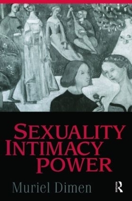 Sexuality, Intimacy, Power - Muriel Dimen