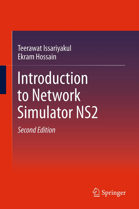 Introduction to Network Simulator NS2 - Teerawat Issariyakul, Ekram Hossain