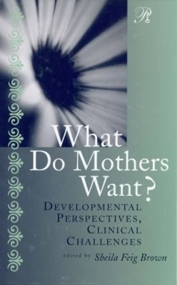 What Do Mothers Want? - 