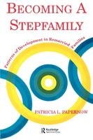 Becoming A Stepfamily - Patricia L. Papernow