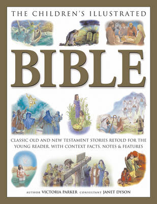 Children's Illustrated Bible - Victoria Parker