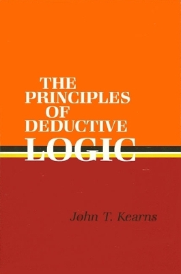 Principles of Deductive Logic - John T. Kearns