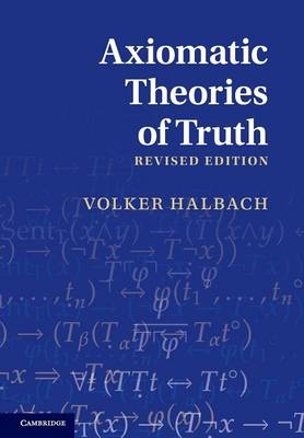 Axiomatic Theories of Truth - Volker Halbach
