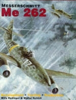 Messerschmitt Me 262: Development/testing/production - Willy Radinger