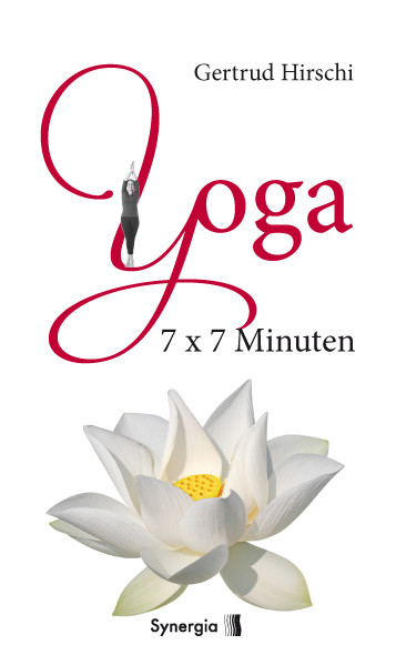 Yoga 7x7 Minuten - Gertrud Hirschi