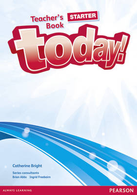 Today! Starter Teachers' Book and eText (CD-Rom) - Catherine Bright