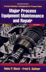 Major Process Equipment Maintenance and Repair - Heinz P. Bloch, Fred K. Geitner