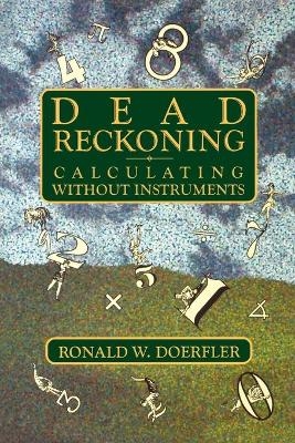 Dead Reckoning - Ronald W. Doerfler