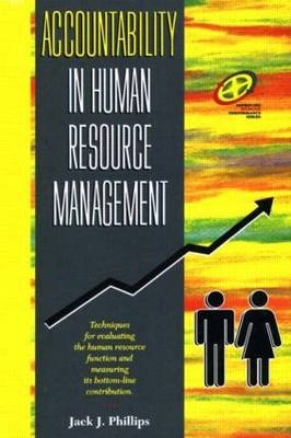 Accountability in Human Resource Management - Jack J. Phillips