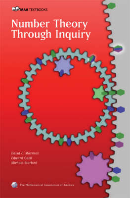 Number Theory Through Inquiry - David C. Marshall, Edward Odell, Michael Starbird