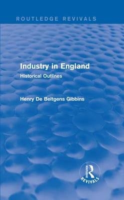 Industry in England -  Henry De Beltgens Gibbins