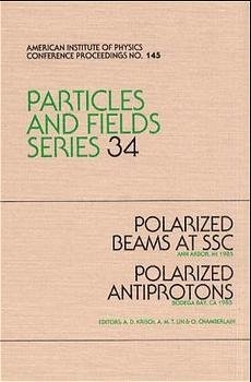 Polarized Beams at SSC and Polarized Antiprotons 1985 - 