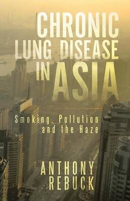 Chronic Lung Disease in Asia - Anthony Rebuck