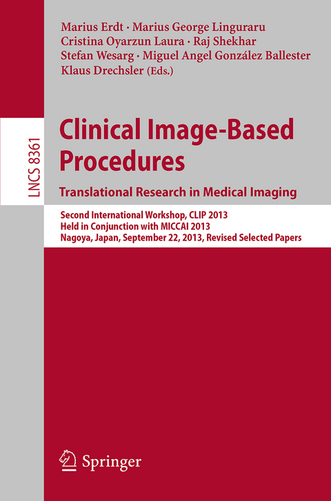 Clinical Image-Based Procedures. Translational Research in Medical Imaging - 