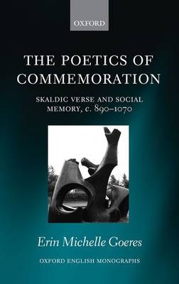 Poetics of Commemoration -  Erin Michelle Goeres