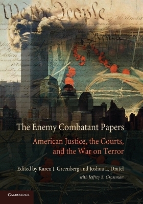 The Enemy Combatant Papers - 