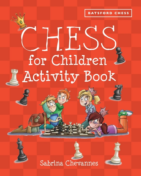 Batsford Book of Chess for Children Activity Book -  Sabrina Chevannes