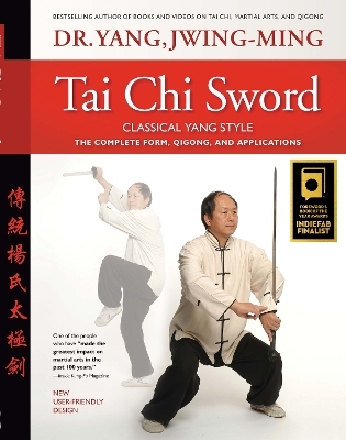 Tai Chi Sword Classical Yang Style - Dr. Jwing-Ming Yang