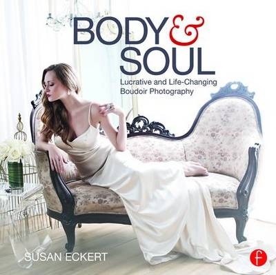 Body and Soul -  Susan Eckert