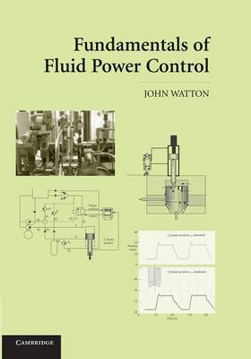 Fundamentals of Fluid Power Control - John Watton