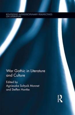 War Gothic in Literature and Culture - 