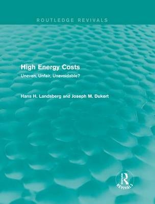 High Energy Costs -  Joseph M. Dukert,  Hans H. Landsberg