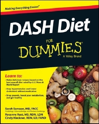 DASH Diet For Dummies - Sarah Samaan, Rosanne Rust, Cynthia Kleckner