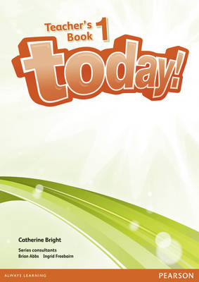 Today! 1 Teachers' Book and eText (CD-Rom) - Catherine Bright