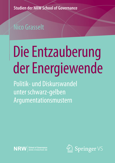 Die Entzauberung der Energiewende - Nico Grasselt