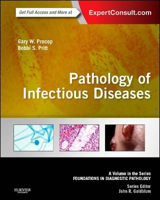 Pathology of Infectious Diseases - Gary W. Procop, Bobbi Pritt