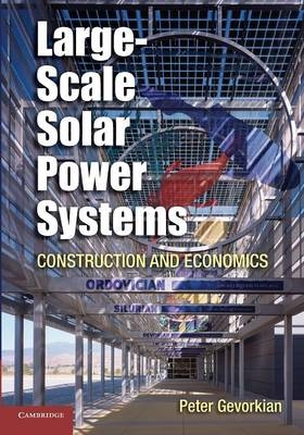 Large-Scale Solar Power Systems - Peter Gevorkian