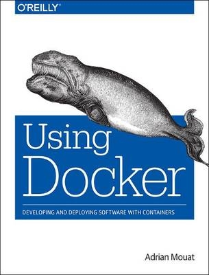 Using Docker -  Adrian Mouat