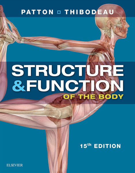 Structure & Function of the Body - E-Book -  Kevin T. Patton,  Gary A. Thibodeau