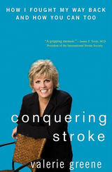 Conquering Stroke - Valerie Greene