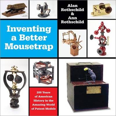 Inventing a Better Mousetrap -  Alan Rothschild,  Ann Rothschild