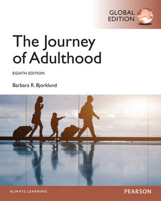 Journey of Adulthood, Global Edition -  Barbara R. Bjorklund Ph.D