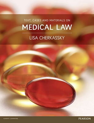 Text, Cases and Materials on Medical Law -  Lisa Cherkassky