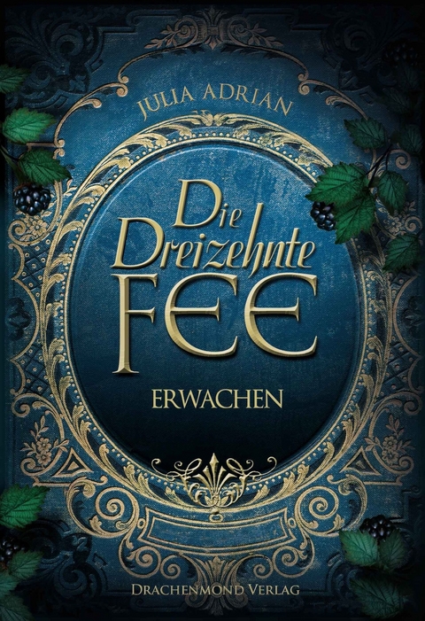 Die Dreizehnte Fee - Julia Adrian