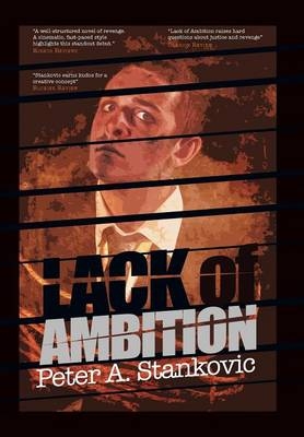 Lack of Ambition - Peter A Stankovic