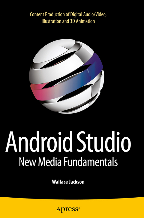 Android Studio New Media Fundamentals -  Wallace Jackson