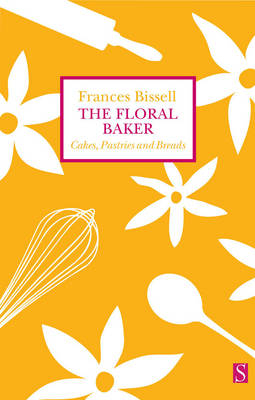 The Floral Baker - Frances Bissell