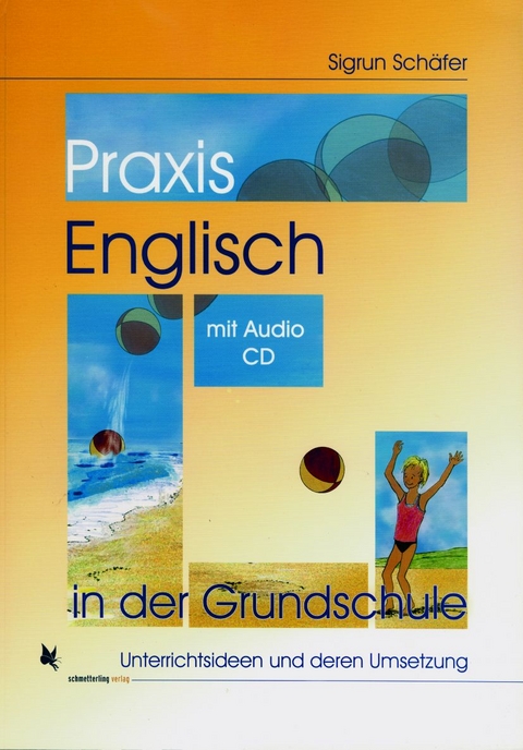 Praxis Englisch in der Grundschule - Sigrun Schäfer