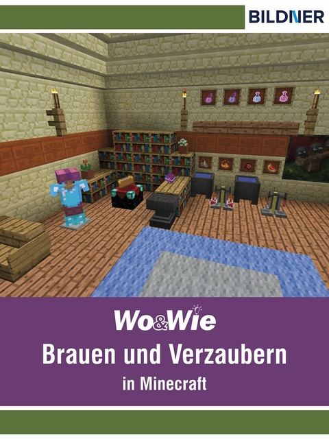 Brauen und Verzaubern in Minecraft - Julian Bildner